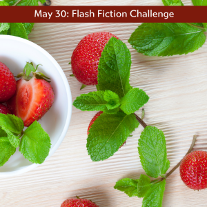May 30 flash fiction